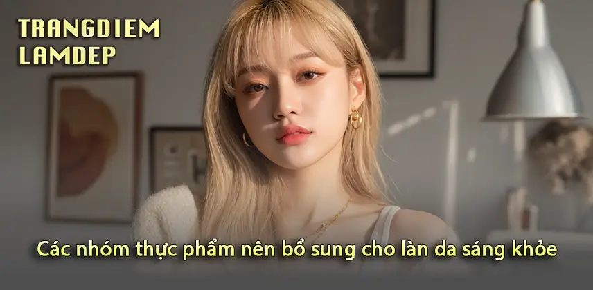 Chế độ ăn uống cho da: Bí quyết cho làn da khỏe mạnh từ bên trong Tăng cường sức khỏe làn da qua chế độ ăn uống